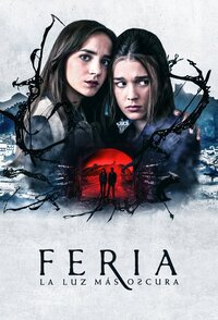 Feria – La Luce più Oscura
